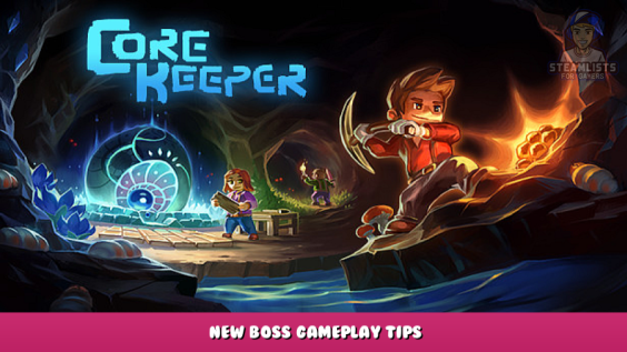Core Keeper – New Boss Gameplay Tips 1 - steamlists.com