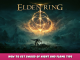 ELDEN RING – How to get Sword of Night and Flame Tips 1 - steamlists.com