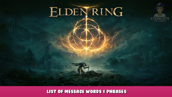 ELDEN RING – List of Message Words & Phrases 1 - steamlists.com