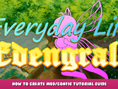 Everyday Life Edengrall – How to Create Mod/Config Tutorial Guide 1 - steamlists.com