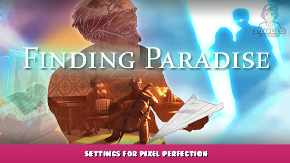 Finding Paradise – Settings for Pixel Perfection 1 - steamlists.com