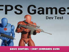 FPS Game: Dev Test – Basic Control + Chat Commands Guide 1 - steamlists.com