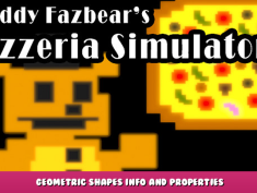 Freddy Fazbear’s Pizzeria Simulator – Geometric Shapes Info and Properties 1 - steamlists.com