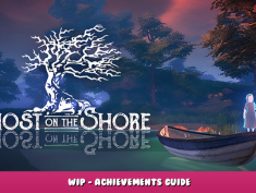 Ghost on the Shore – WIP – Achievements Guide 1 - steamlists.com