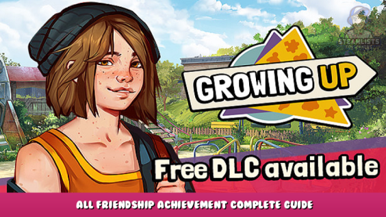 Growing Up – All friendship achievement complete guide 1 - steamlists.com
