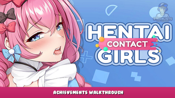 Hentai Girls: Contact [18+] – Achievements Walkthrough 1 - steamlists.com