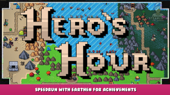 Hero’s Hour – Speedrun with Earthen for Achievements 1 - steamlists.com