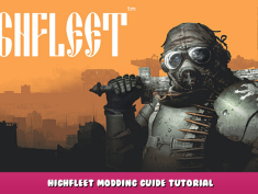 HighFleet – HighFleet Modding Guide Tutorial 1 - steamlists.com