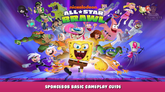 Nickelodeon All-Star Brawl – SpongeBob Basic Gameplay Guide 1 - steamlists.com