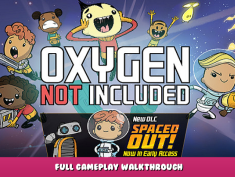 Oxygen Not Included – Full Gameplay Walkthrough 1 - steamlists.com
