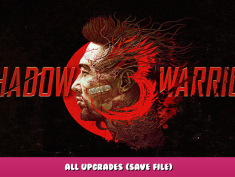 Shadow Warrior 3 – All Upgrades (Save File) 1 - steamlists.com