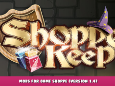 Shoppe Keep – Mods for game Shoppe (version 1.4) 1 - steamlists.com