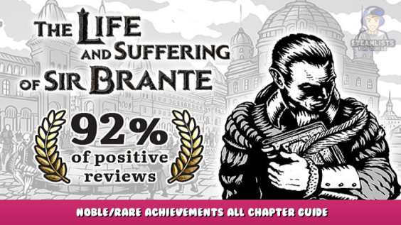 The Life and Suffering of Sir Brante – Noble/Rare Achievements All Chapter Guide 1 - steamlists.com