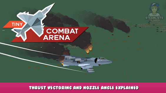 Tiny Combat Arena – Thrust Vectoring and Nozzle Angle Explained 1 - steamlists.com