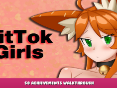 TitTok Girls – 50 Achievements Walkthrough 1 - steamlists.com
