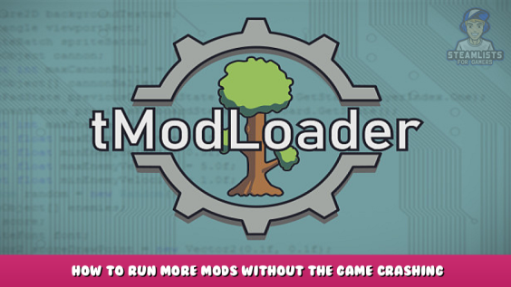 tModLoader – How to Run More Mods Without the Game Crashing 1 - steamlists.com
