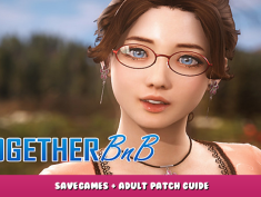 TOGETHER BnB – Savegames + Adult Patch Guide 1 - steamlists.com