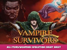 Vampire Survivors – All Items/Weapons Evolution Cheat Sheet 1 - steamlists.com