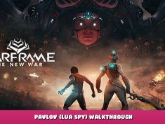 Warframe – Pavlov (Lua Spy) Walkthrough 1 - steamlists.com