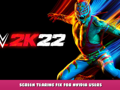 WWE 2K22 – Screen Tearing Fix for NVIDIA Users 1 - steamlists.com