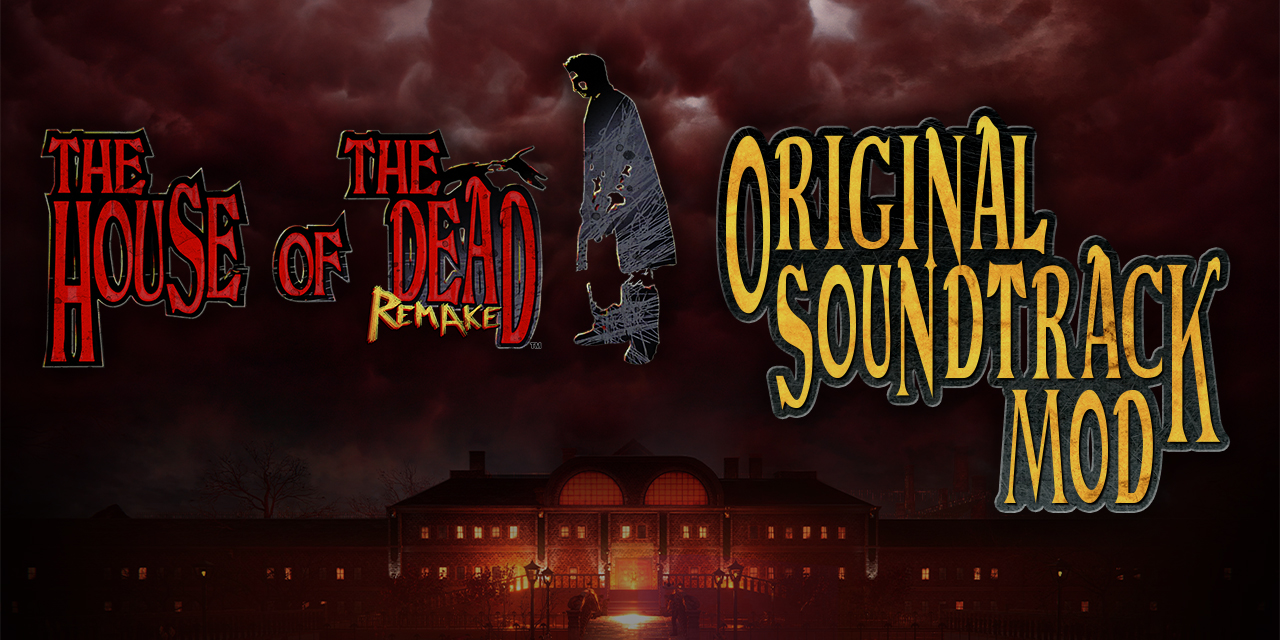 THE HOUSE OF THE DEAD: Remake - Original Soundtrack Mod - Original Soundtrack Mod - 8D87388