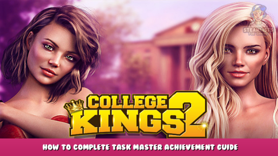 College Kings 2: Act 1 – How to Complete Task Master Achievement Guide 1 - steamlists.com