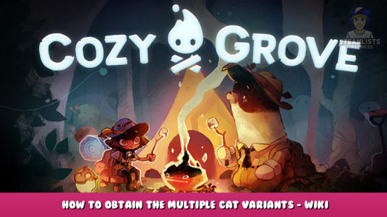 Cozy Grove – How to obtain the multiple Cat variants – Wiki Guide 1 - steamlists.com