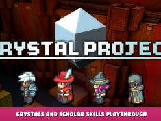 Crystal Project – Crystals and Scholar Skills Playthrough 1 - steamlists.com