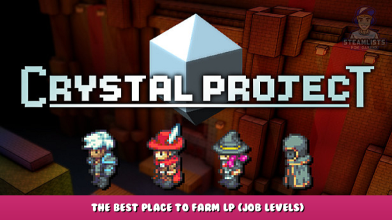 Crystal Project – The best place to farm LP (Job Levels) 1 - steamlists.com