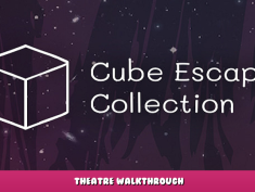 Cube Escape Collection – Theatre Walkthrough 1 - steamlists.com