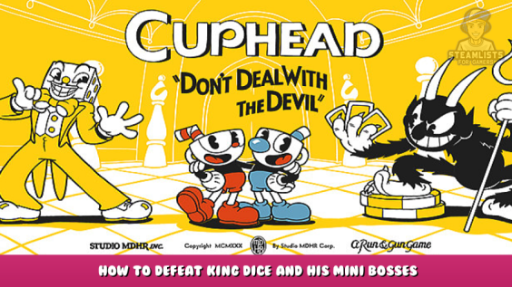 Cuphead – How to defeat King Dice and his Mini Bosses 1 - steamlists.com