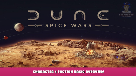Dune: Spice Wars – Character & Faction Basic Overview 1 - steamlists.com