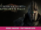 King Arthur: Knight’s Tale – Heroes unlocked + Playthrough Guide 1 - steamlists.com