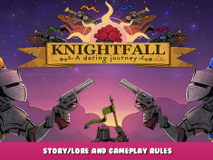 Knightfall: A Daring Journey – Story/lore and gameplay rules 1 - steamlists.com