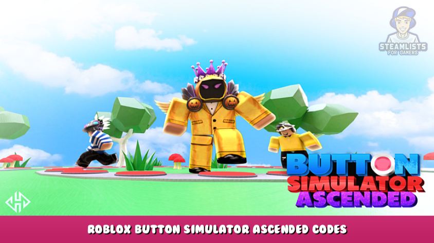 roblox-button-simulator-ascended-codes-fee-rebirths-july-2023-steam-lists