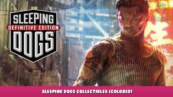 Sleeping Dogs: Definitive Edition – Sleeping Dogs Collectibles (Colored) 1 - steamlists.com