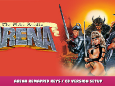 The Elder Scrolls: Arena – Arena Remapped Keys / CD Version Setup 1 - steamlists.com