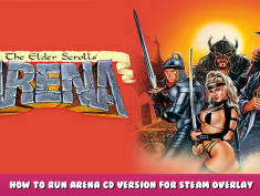 The Elder Scrolls: Arena – How to Run Arena CD version for Steam Overlay 1 - steamlists.com