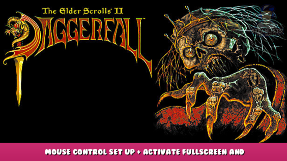 The Elder Scrolls II: Daggerfall – Mouse Control Set Up + Activate Fullscreen and Mouse Look 1 - steamlists.com