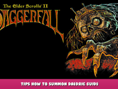 The Elder Scrolls II: Daggerfall – Tips How to Summon Daedric Guide 1 - steamlists.com