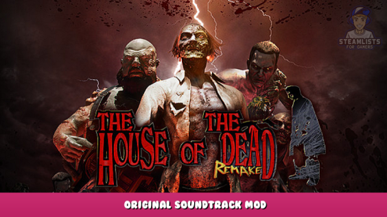 THE HOUSE OF THE DEAD: Remake – Original Soundtrack Mod 1 - steamlists.com