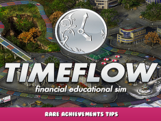 Timeflow – Rare Achievements Tips 1 - steamlists.com