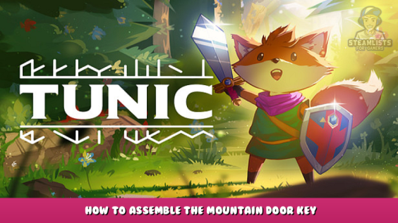 TUNIC – How to assemble the Mountain Door Key 1 - steamlists.com