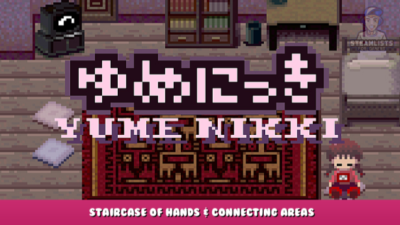 Yume Nikki – Staircase of hands & connecting areas 1 - steamlists.com