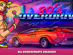 80’s OVERDRIVE – All Achievements Unlocked 1 - steamlists.com