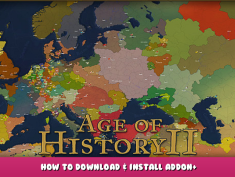 Age of History II – How to download & Install Addon+ 1 - steamlists.com