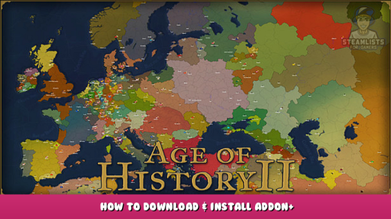 Age of History II – How to download & Install Addon+ 1 - steamlists.com