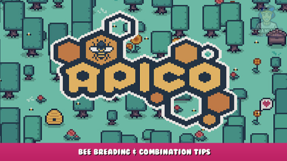 APICO – Bee Breading & Combination Tips 1 - steamlists.com