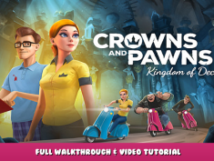 Crowns and Pawns: Kingdom of Deceit – Full Walkthrough & Video Tutorial 1 - steamlists.com