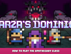 Darza’s Dominion – How to play the Apothecary class 1 - steamlists.com